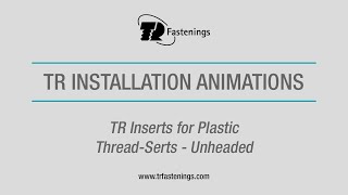 TR Inserts for Plastic  ThreadSerts  Unheaded [upl. by Lladnew]