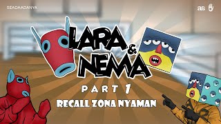 Lara amp Nema Bernostalgia  Ep 1  Zona Nyaman [upl. by Piselli39]