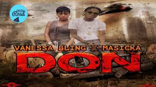 Masicka amp Vanessa Bling  Don Audio [upl. by Britni]