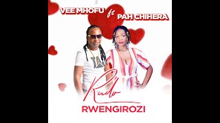 Vee Mhofu ft Pah Chihera  RUDO RWENGIROZI [upl. by Oettam]