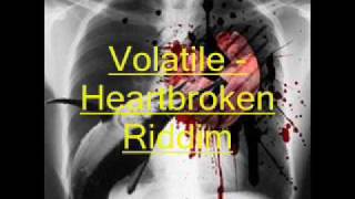 2007 Volatile  Heart broken riddim [upl. by Ruenhcs]