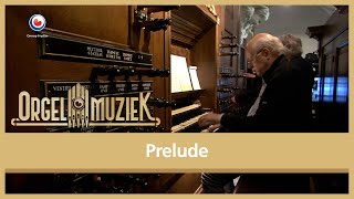 Cornelis J Bute  Prelude  Orgelmuziek uit Fryslân [upl. by Marian]