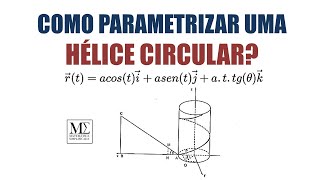 Como Parametrizar a Hélice Circular [upl. by Mccully45]