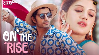 On The Rise Official Music Video Shilpa Aggarwal Varun Likhate Akshata Sawant New Hindi Song 2024 [upl. by Grier]