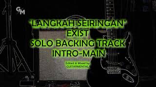 LANGKAH SEIRINGAN  EXIST  SOLO BACKING TRACK [upl. by Cardinal]