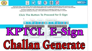 How Generate KPTCL Challan  KPTCL Recruitment 2024KPTCL E Sign amp Challan Generate [upl. by Ailina]