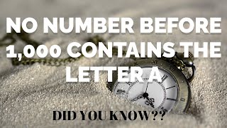 Fascinating Fact No Number Before 1000 Contains the Letter A [upl. by Valdemar]