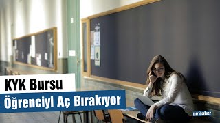 KYK Bursu Öğrenciyi Aç Bırakıyor [upl. by Analed]