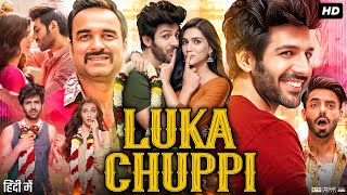 Luka Chuppi Full Movie  kartik Aaryan  Kriti Sanon  Pankaj Tripathi  Aparshakti  Review amp Facts [upl. by Cusick]