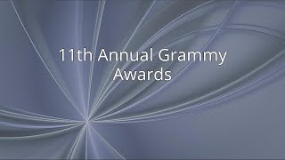 11th Annual Grammy Awards [upl. by Marilin]