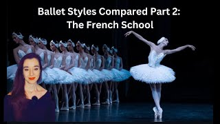 Ballet Styles Compared The French School [upl. by Bernj]