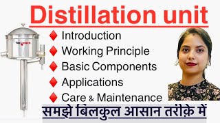 Distillation unit in Hindi  components  Applications  care amp maintenance  MLT  Pharma  Nursing [upl. by Adnam568]