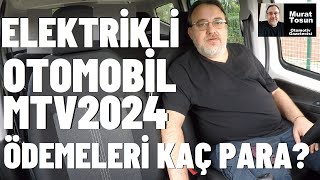 Elektrikli Otomobillerin 2024 MTV’si ne kadar Motorlu Taşıtlar Vergisi 2024 MTV EV arabalar [upl. by Yesak]