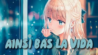 Nightcore  Ainsi bas la vida Lyrics [upl. by Amity]