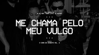 ME CHAMA PELO MEU VULGO  MC PH Wey Pedro Lotto DJ Gustah FAIXA 01 [upl. by Alaekim]