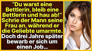 «DU WARST BETTLERIN BLEIB ES UND GEH»  RIEF ER DIE GELIEBTE UMARMEND DOCH DREI JAHRE SPÄTER… [upl. by Marlane]