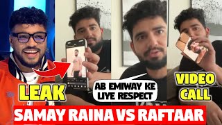 SAMAY RAINA LIVE WITH RAFTAAR  RAFTAAR LEAKED SAMAY RAINAs PIC 😂  SAMAY ON EMIWAY DISS RAFTAAR [upl. by Novets]