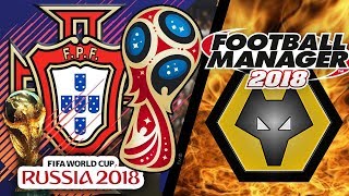 🔴FIFA 18 WORLD CUP PORTUGAL MODO CARREIRA amp FM18 COM WOLVES2  DIA 10 [upl. by Cornish484]