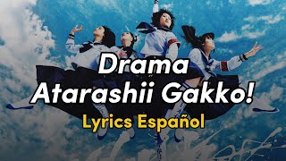 Atarashii Gakko  Drama Lyrics Español [upl. by Cirderf165]