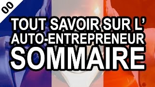 AUTOENTREPRENEUR 00 Tout savoir sur l’autoentrepreneur  SOMMAIRE  VIDEO INTERACTIVE [upl. by Airetal39]