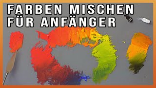 Farben mischen  Farbtöne mischen  Malen für Anfänger [upl. by Monson]