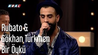 Rubato amp Gökhan Türkmen  Bir Öykü [upl. by Atlante]