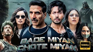 Akshay Kumar Blockbuster Action New Movie 2024  Bade Miyan Chote Miyan  Akshay Kumar Tiger Shroff [upl. by Hippel]