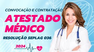 ATESTADO Médico e o QUESTIONÁRIO de ANTECEDENTES Clínicos para Convocaçoes e Contratações em 2024 [upl. by Imnubulo]