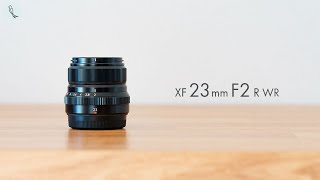 XF23mm F2 R WR を買った！ XE4 FUJIFILM 富士フイルム【レビュー】 [upl. by Bushore]