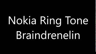 Nokia ringtone  Braindrenelin [upl. by Ydda]