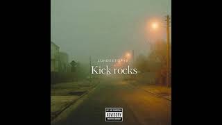 kick rocks [upl. by Naut]