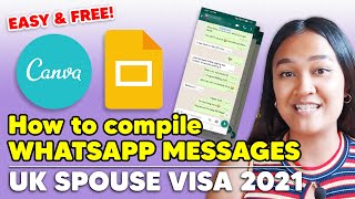 UK Spouse Visa 2021  How to compile WhatsAppText Messages [upl. by Ynohtn]