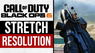 How to Get Stretched Res on Black Ops 6 EASY [upl. by Hardie]