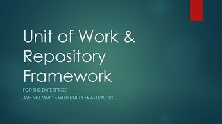 URF Unit of Work amp Repository Framework in ASPNET MVC 5 with Entity Framework 6 amp Unity 3  v2 [upl. by Abbott]