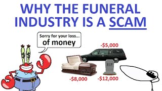 How The Funeral Industry Is a Scam [upl. by Darnall]