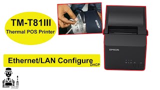 How to install Epson TMT81III EPSON TMT81TMT81III LAN setup  TMT81 Ethernet Connection [upl. by Suiradel651]