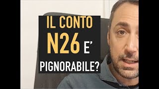 Il conto corrente N26 E PIGNORABILE [upl. by Anaeda]