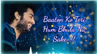 Baaton ko teri hum bhula na sake full song with lyrics  Arijit Singh  Abhishek Bachchan Asin [upl. by Dlorah]