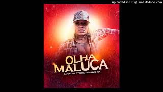 Olha a malucaDama diva ft Tchutchu librincaAfro house 2024 [upl. by Annail]