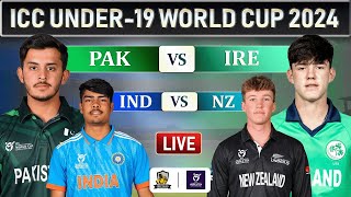 PAKISTAN vs IRELAND MATCH ICC U19 WORLD CUP LIVE  PAK19 vs IRE U19 LIVE COMMENTARY  INDIA VS NZ [upl. by Orv]