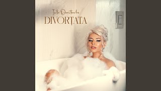 Divorțata [upl. by Brigit]