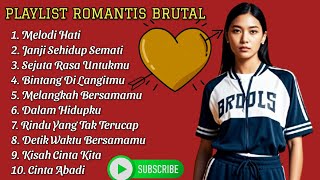 Playlist Lagu Romantis Brutal🎧Enak Di Dengar💘 [upl. by Udella]