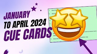 January to April 2024 Cue Cards First Version By IELTS FEVER [upl. by Hillyer]