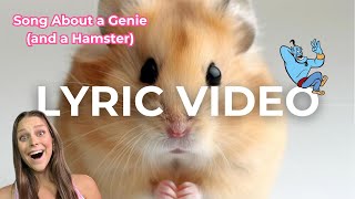 Song About a Genie and a Hamster  OFFICIAL LYRIC VIDEO [upl. by Greenfield]