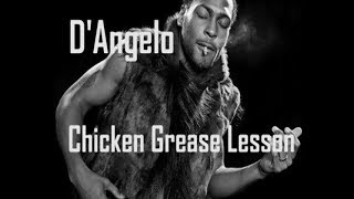 DAngelo Chicken Grease Guitar Lesson [upl. by Brita714]