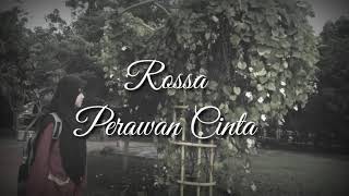 Rossa  Perawan Cinta Lirik [upl. by Alyda]