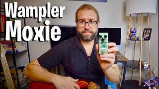 Wampler Moxie [upl. by Collin382]