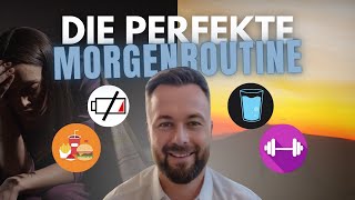 Die PERFEKTE Morgenroutine Das machen Erfolgreiche Menschen wirklich [upl. by Laersi]