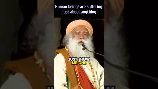 Why Do We Suffer Sadhguru on Human Suffering and Fulfillment [upl. by Wightman]