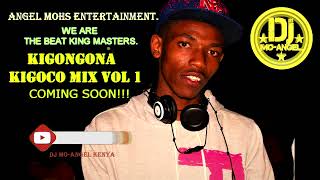 KIGONGONA KIGOOCO MIX BY DJ MOANGEL [upl. by Lacagnia679]